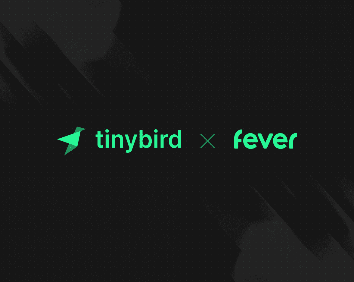 Tinybird x Fever