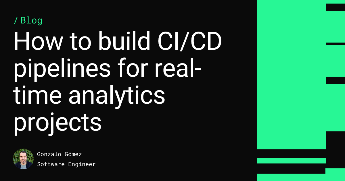 How to build CI/CD pipelines for real-time analytics projects Feature image