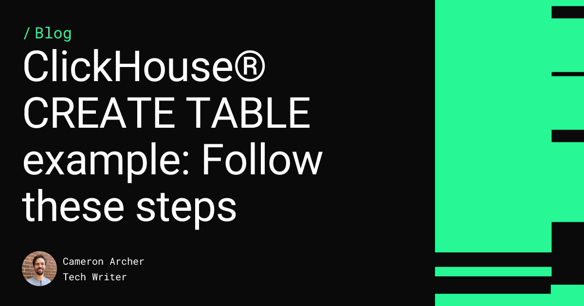 ClickHouse® CREATE TABLE example: Follow these steps Feature image