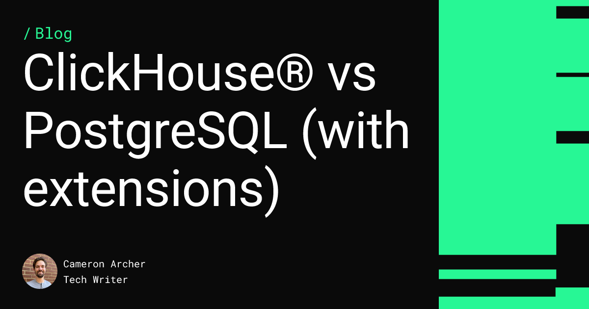 ClickHouse® vs PostgreSQL (with extensions) Feature image