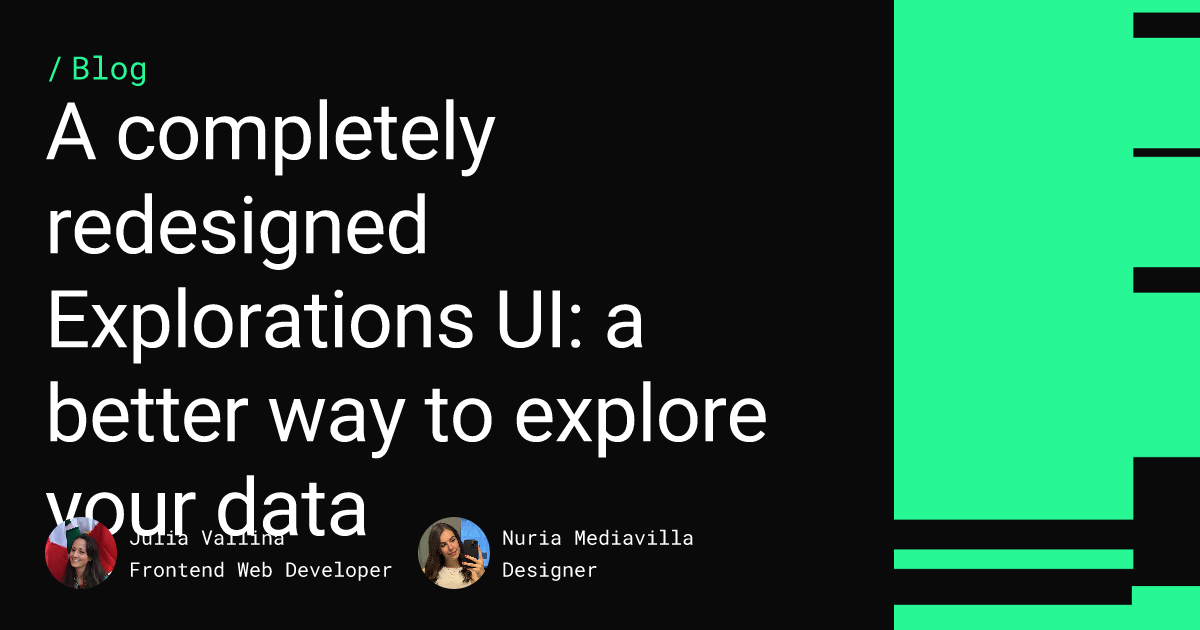 A completely redesigned Explorations UI: a better way to explore your data Feature image