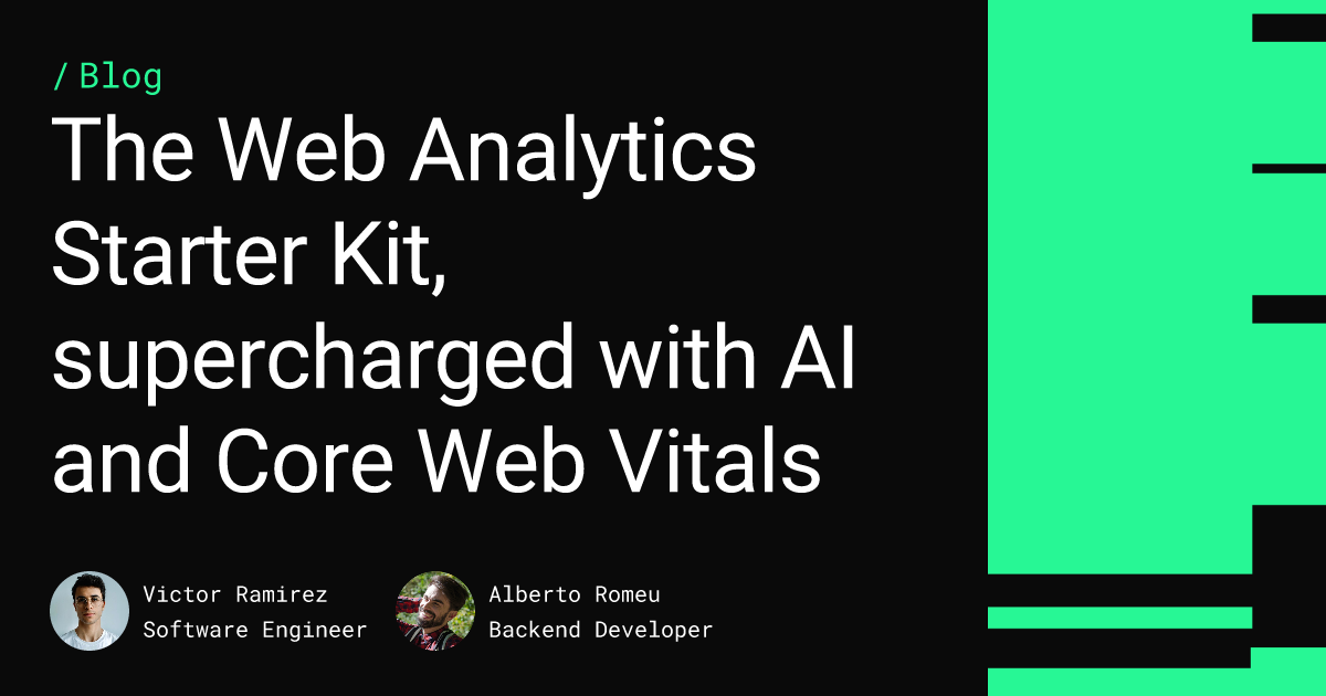 The Web Analytics Starter Kit, supercharged with AI and Core Web Vitals Feature image