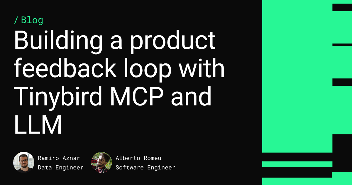 Building a product feedback loop with Tinybird MCP, Plain and one LLM ...