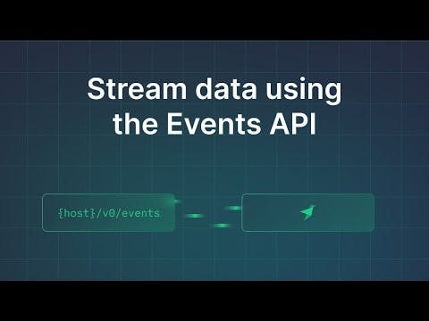 Stream data with the Tinybird Events API