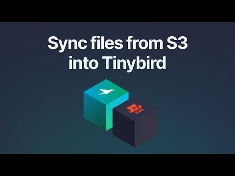 Sync data from S3 into Tinybird