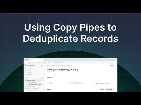 Use Copy Pipes to deduplicate records